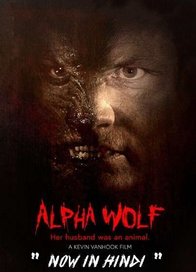 Alpha Wolf (2018) UNRATED Hindi Dubbed BluRay download full movie