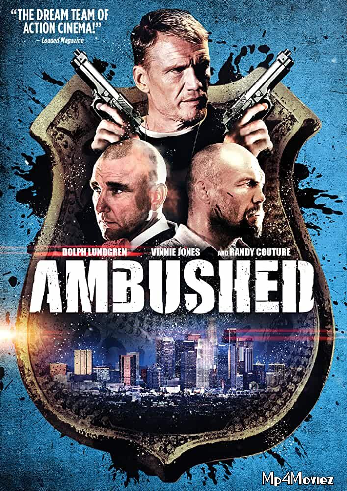 Ambushed 2013 Hindi Dubbed Movie download full movie