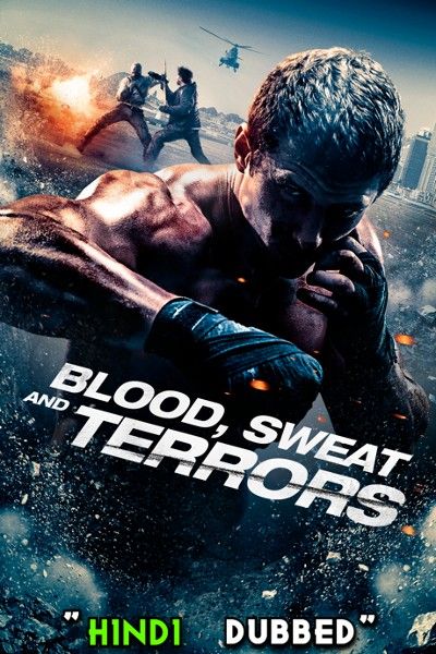 Blood Sweat and Terrors (2018) Hindi Dubbed BluRay download full movie