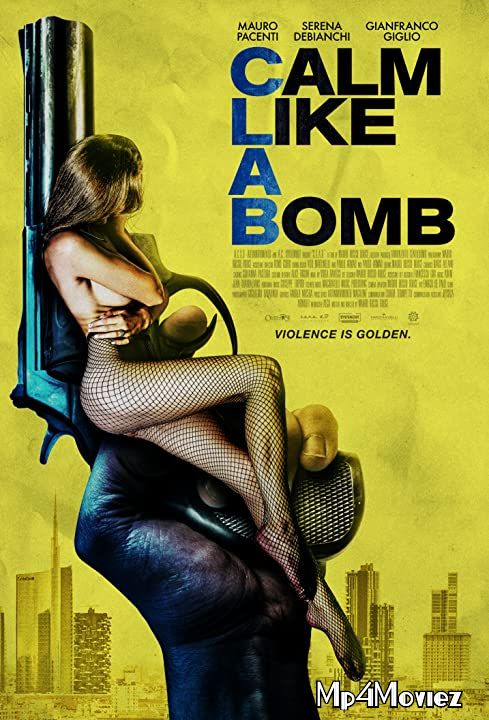 Calm Like a Bomb (2021) Hollywood English HDRip download full movie