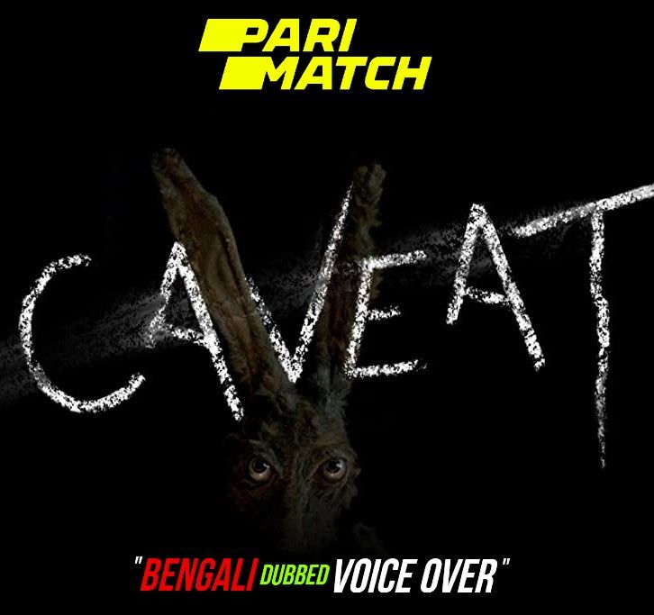 Caveat (2020) Bengali (Voice Over) Dubbed WEBRip download full movie