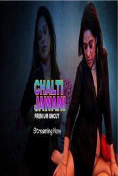 Chalti Jawani (2021) Hindi Short Film UNRATED HDRip download full movie