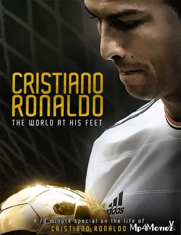 Cristiano Ronaldo: World at His Feet 2014 Hindi Dubbed Movie download full movie