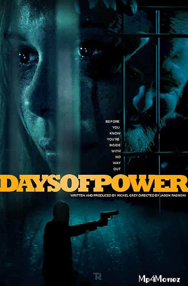 Days of Power (2018) Hindi Dubbed Movie download full movie