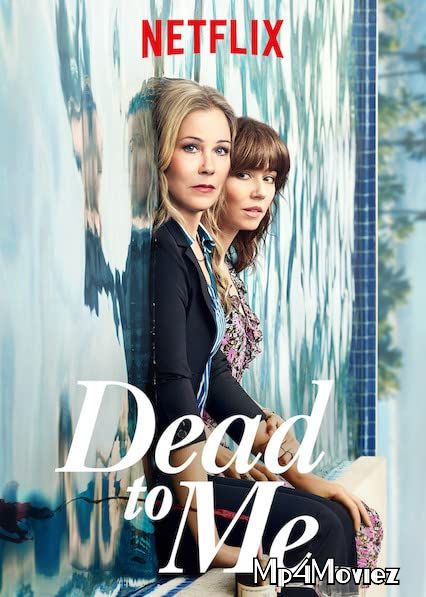 Dead to Me 2019 S01 Hindi Dubbed Complete TV Series download full movie