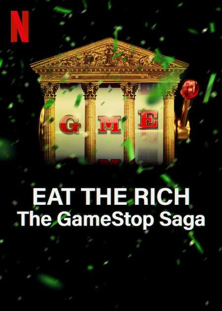 Eat the Rich The GameStop Saga (2022) S01 Hindi Dubbed Complete NF Series HDRip download full movie