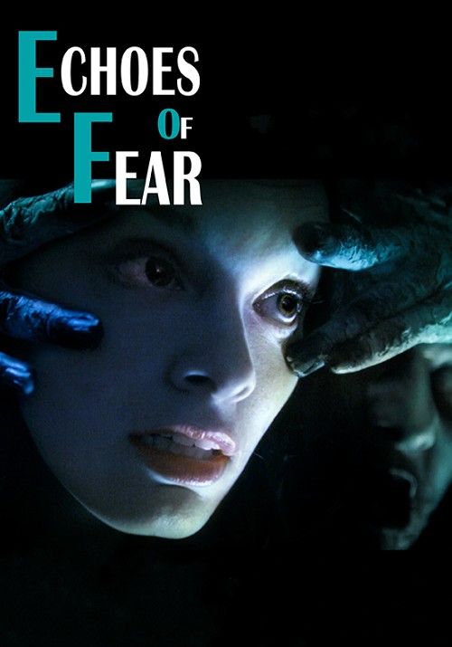 Echoes of Fear (2018) Hindi Dubbed Movie download full movie