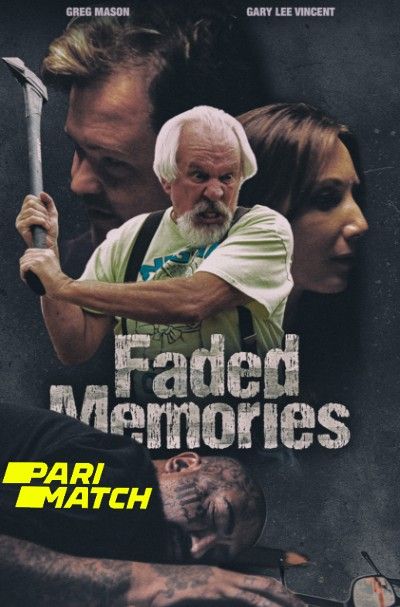 Faded Memories (2021) Bengali Dubbed (Unofficial) WEBRip download full movie