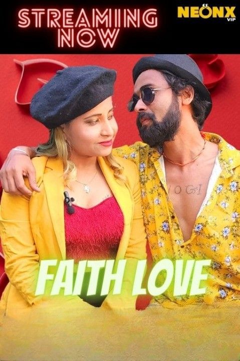Faith Love (2022) Hindi NeonX Originals Short Film HDRip Full Movie