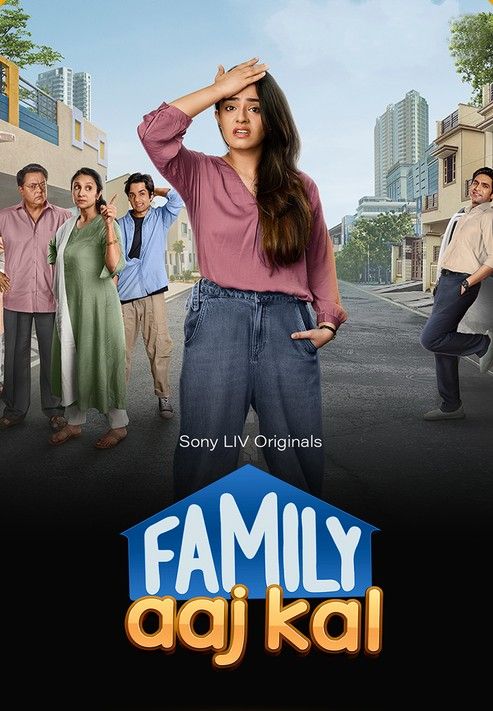Family Aaj Kal (2024) Season 1 Hindi Complete Web Series download full movie