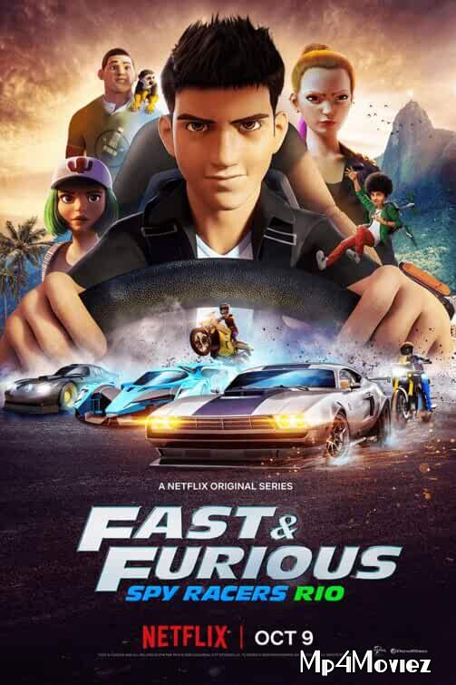 Fast and Furious Spy Racers S02 2020 Hindi Complete Netflix Web Series download full movie