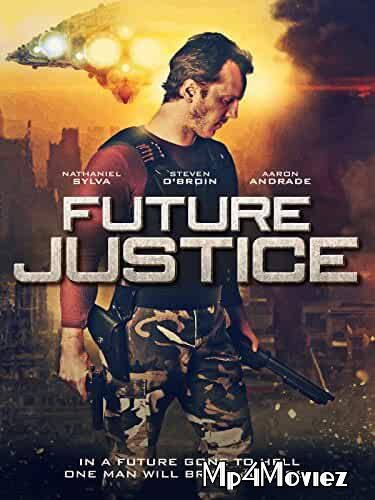 Future Justice 2014 Hindi Dubbed Full movie download full movie