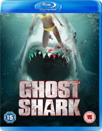 Ghost Shark (2013) Hindi Dubbed UNRATED BluRay download full movie
