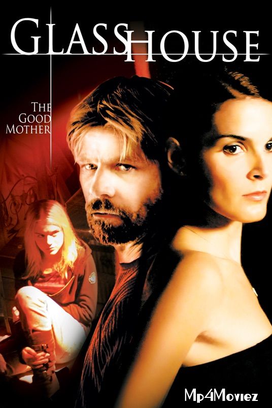 Glass House: The Good Mother 2006 Hindi Dubbed Movie download full movie