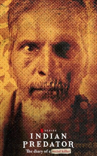 Indian Predator: The Diary of a Serial Killer (2022) Hindi Season 1 Complete Netflix HDRip download full movie