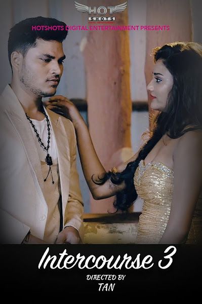Intercourse 3 (2020) Short Movie Hindi HDRip download full movie