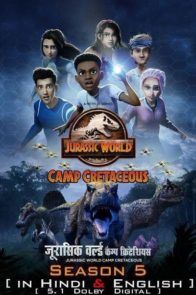 Jurassic World Camp Cretaceous (2022) Season 5 Hindi Dubbed Complete NF HDRip download full movie