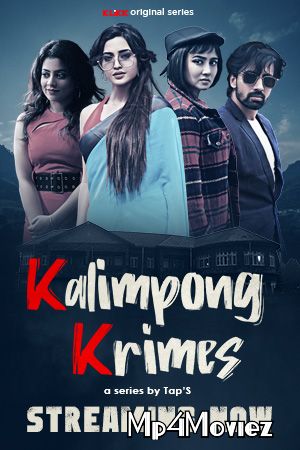 Kalimpong Krimes (2021) S01 KLiKK Bengali Complete Web Series download full movie