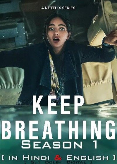 Keep Breathing (Season 1) 2022 Hindi Dubbed HDRip download full movie