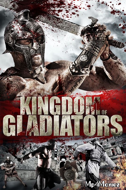 Kingdom of Gladiators 2011 Hindi Dubbed Movie download full movie