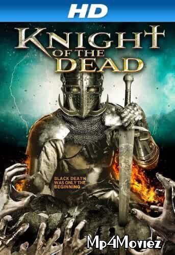 Knight of the Dead 2013 Hindi Dubbed Movie download full movie