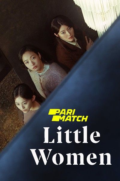 Little Women Seasonb 1 (2022) Bengali Dubbed (Unofficial) WEBRip download full movie