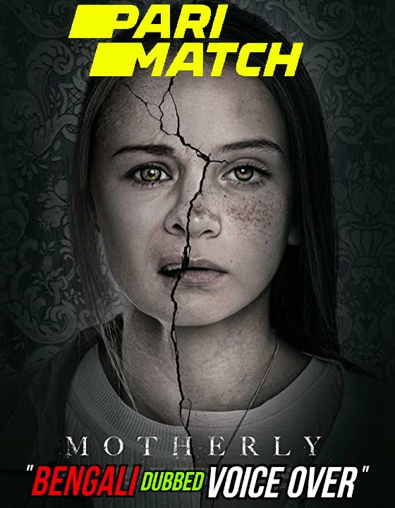 Motherly (2021) Bengali (Voice Over) Dubbed WEBRip download full movie