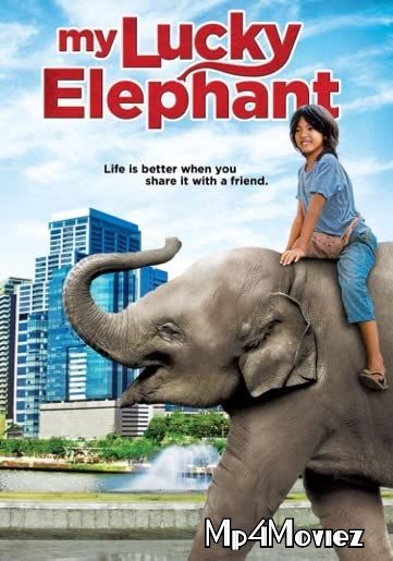 My Lucky Elephant (2013) Hindi Dubbed BRRip download full movie