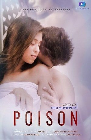 Poison (2022) DigimoviePlex Hindi Short Film UNRATED HDRip download full movie
