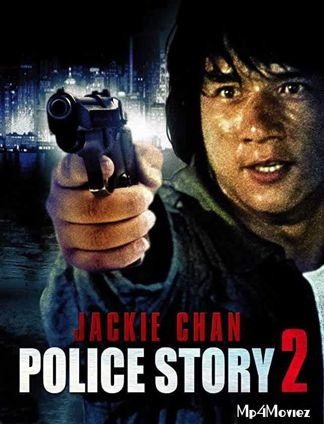 Police Story 2 (1988) UNCUT Hindi Dubbed Movie download full movie