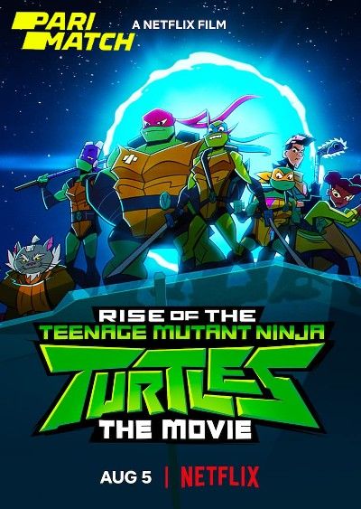 Rise of the Teenage Mutant Ninja Turtles: The Movie (2022) Hindi Dubbed HDRip download full movie