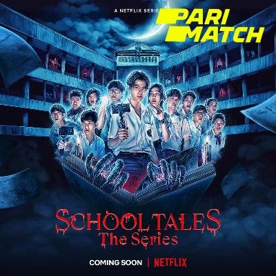 School Tales the Series Season 1 (2022) Bengali Dubbed (Unofficial) WEBRip download full movie