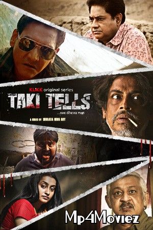 Taki Tells (2021) S01 Bengali Complete Web Series download full movie
