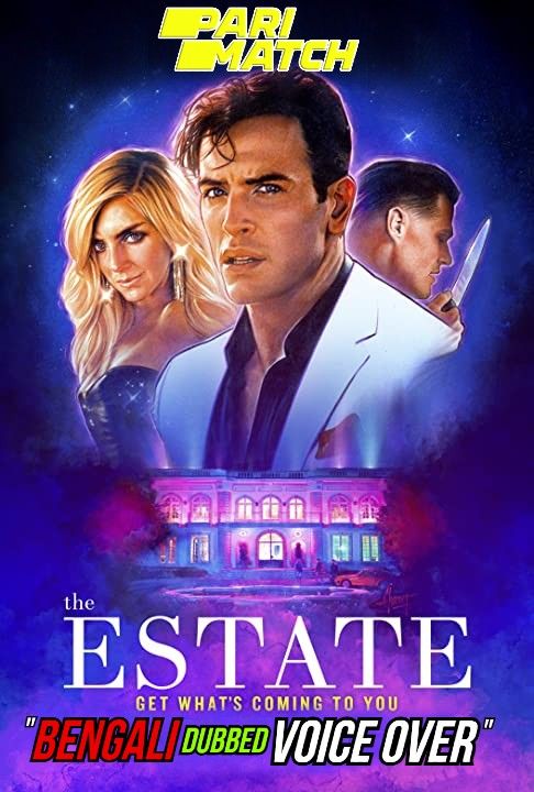 The Estate (2020) Bengali (Voice Over) Dubbed WEBRip download full movie