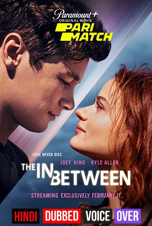 The In Between (2022) Hindi (Voice Over) Dubbed WEBRip download full movie