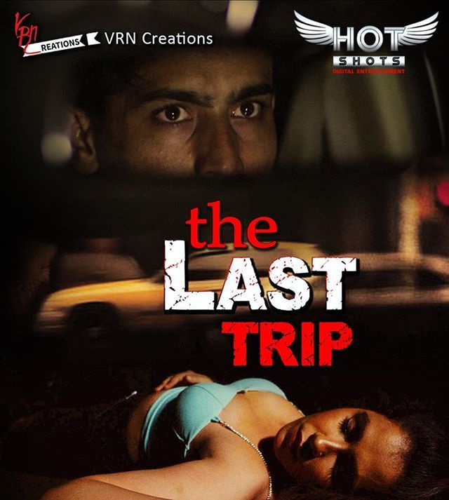 The Last Trip (2022) HotShots Hindi Web Series HDRip Full Movie