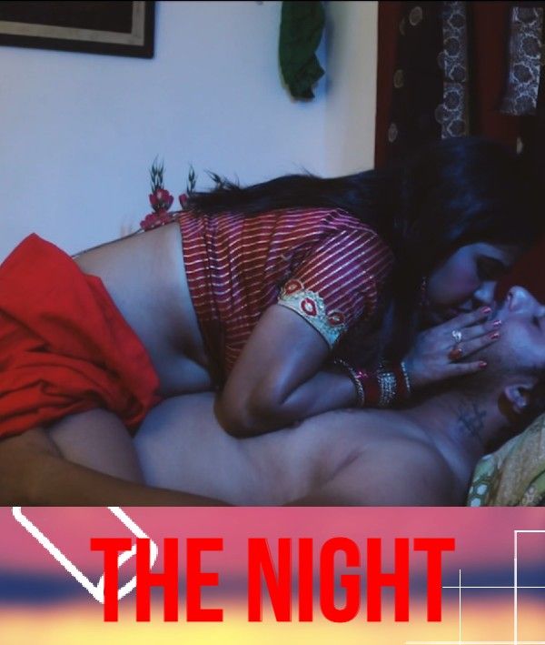 The Night (2022) Hindi HotSite Short Film UNRATED HDRip download full movie