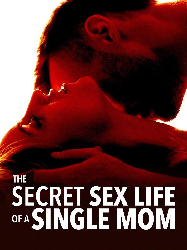 The Secret Sex Life of a Single Mom (2014) Hindi Dubbed Unrated HDRip download full movie