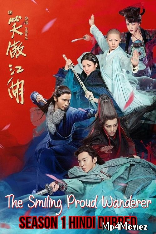 The Smiling Proud Wanderer (Season 1) Hindi Dubbed Chinese TV Series download full movie