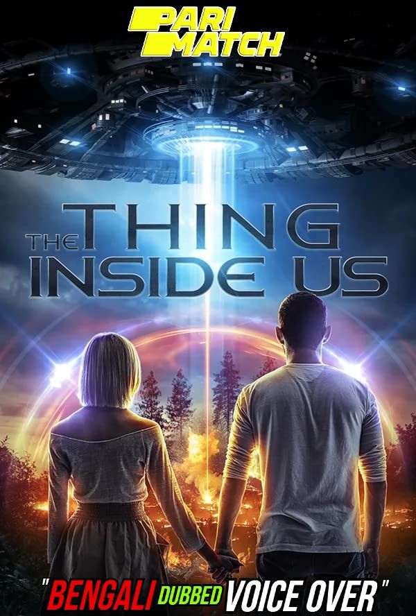The Thing Inside Us (2021) Bengali (Voice Over) Dubbed WEBRip download full movie