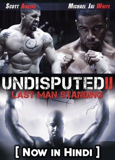Undisputed 2: Last Man Standing (2006) Hindi Dubbed BluRay download full movie