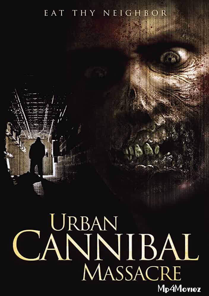Urban Cannibal Massacre 2013 Hindi Dubbed Movie download full movie