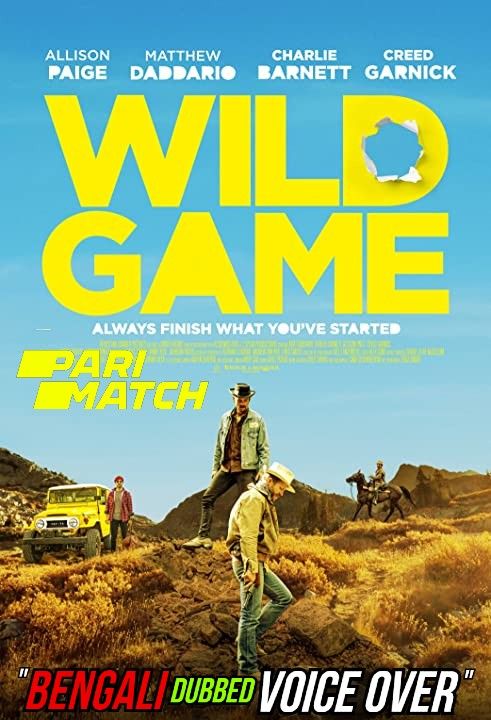 Wild Game (2021) Bengali (Voice Over) Dubbed WEBRip download full movie