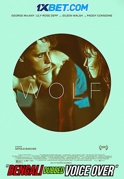 Wolf (2021) Bengali (Voice Over) Dubbed HDCAM download full movie