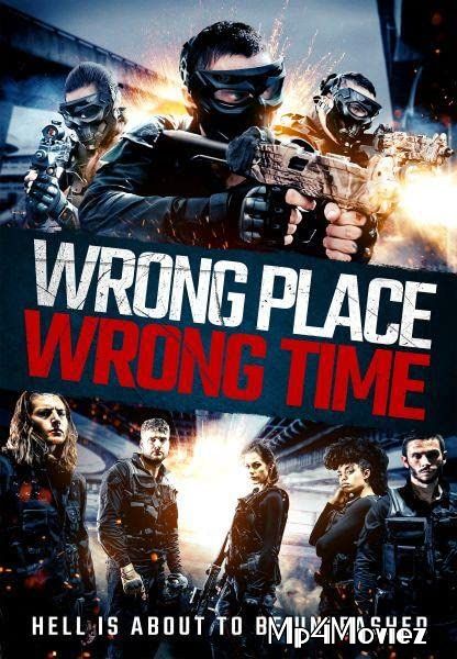 Wrong Place  Wrong Time (2021) Hollywood HDRip download full movie
